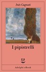 I pipistrelli - Inès Cagnati - 9788845988141