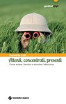 Attenti, concentrati, presenti - Donatella Celli - 9788848139632