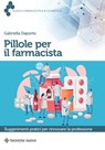 Pillole per il farmacista - Gabriella Daporto - 9788848146265