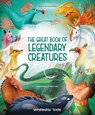 The Great Book of Legendary Creatures - Anna Lang - 9788854422223