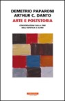 Arte e poststoria - Demetrio Paparoni - 9788854520882