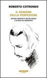 Il demone della perfezione - Roberto Cotroneo - 9788854521032