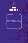 Antropologia - Tim Ingold - 9788855192019