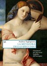 La metafora dello specchio - Andrea Tagliapietra - 9788855225892