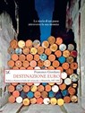 Destinazione euro - Francesco Giordano - 9788855226042