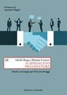 Il sindacato negoziatore - Adolfo Braga ; Mimmo Carrieri ; Agostino Megale - 9788855229081