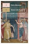 Senza nulla di proprio - Pietro Maranesi - 9788855234054