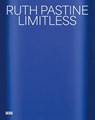 Ruth Pastine: Limitless - Nancy Zastudil - 9788857254371