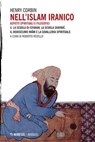 Nell'Islam iranico. Aspetti spirituali e filosofici 4. - Henry Corbin - 9788857570792