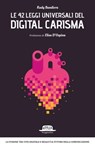 Le 42 leggi universali del digital carisma - Rudy Bandiera - 9788857904566
