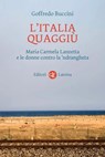 L'Italia quaggiù - Goffredo Buccini - 9788858107010