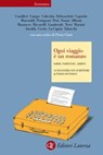 Ogni viaggio è un romanzo - Paolo Di Paolo - 9788858110409