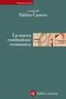 La nuova costituzione economica - Sabino Cassese - 9788858144237
