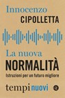 La nuova normalità - Innocenzo Cipolletta - 9788858145890