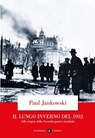 Il lungo inverno del 1933 - Paul Jankowski - 9788858159620