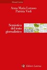 Semiotica del testo giornalistico - Anna Maria Lorusso ; Patrizia Violi - 9788858160930