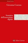 Semiotica dell'innovazione digitale - Giovanna Cosenza - 9788858161425