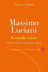 Il mondo vuoto - Massimo Luciani - 9788858162514