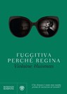 Fuggitiva perché regina - Violaine Huisman - 9788858782606