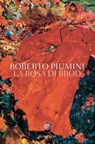 La rosa di Brod - Roberto Piumini - 9788858783030