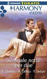 Sensuale notte per due - Katherine Garbera ; Anna DePalo ; Yvonne Lindsay - 9788858909584
