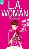 L.A. Woman (eLit) - Cathy Yardley - 9788858927588