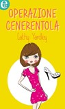 Operazione Cenerentola (eLit) - Cathy Yardley - 9788858955215