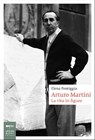 Arturo Martini - Elena Pontiggia - 9788860102331