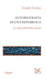 Autobiografia di una Repubblica - Guido Crainz - 9788860366023