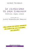 La rivoluzione di Papa Francesco - Antonio Carbone - 9788861538269