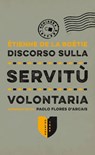 Discorso sulla servitù volontaria - Etienne De La Boétie - 9788861902213