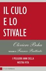 Il culo e lo Stivale - Oliviero Beha - 9788861903425