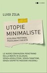 Utopie minimaliste - Luigi Zoja - 9788861905108