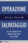 Operazione Salvataggio - Salvatore Giannella - 9788861906013