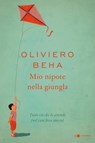 Mio nipote nella giungla - Oliviero Beha - 9788861908987