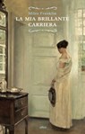 La mia brillante carriera - Miles Franklin - 9788861928572