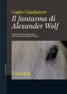 Il fantasma di Alexander Wolf - Gajto Gazdanov - 9788862432368