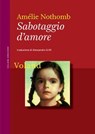 Sabotaggio d'amore - Amélie Nothomb - 9788862436724