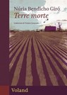 Terre morte - Núria Bendicho Giró - 9788862437073