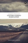 L'ultimo giorno di Jim Loney - James Welch - 9788862619677