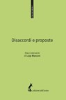 Disaccordi e proposte. Dieci interventi di Luigi Manconi - Luigi Manconi - 9788863572452