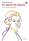 Le nozze di Figaro - Lidia Bramani - 9788865767900
