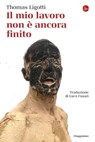 Il mio lavoro non è ancora finito - Thomas Ligotti - 9788865768440