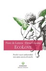 EcoLove - Elena Granata ; Fiore de Lettera - 9788866274490