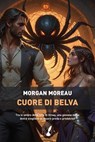 Cuore di belva - Morgan Moreau - 9788867202546