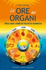 Le ore degli organi - Lothar Ursinus - 9788868203764