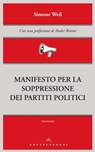 Manifesto per la soppressione dei partiti politici - Simone Weil - 9788868260484