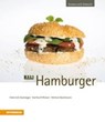 Gasteiger, H: 33 x Hamburger - GASTEIGER,  Heinrich ; Wieser, Gerhard ; Bachmann, Helmut - 9788868393274