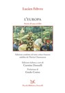 L'Europa - Lucien Febvre ; Carmine Donzelli ; Guido Crainz - 9788868439354
