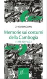 Memorie sui costumi della Cambogia - Zhou Daguan - 9788869680045